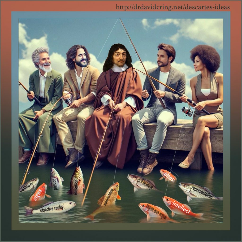 A color visual graphic created by DALL-E 3.5 depicting Descartes and three men and one woman philosophers all holding fishing poles with fish labeled with key concords found in Descartes's theory of ideas used as advertising for the DTOI website.