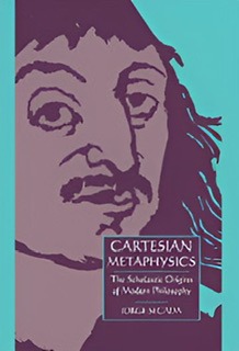 An enhanced aqua colored book cover for "Cartesian Metaphysics: The Scholastic Origins of Modern Philosophy" by Jorge Secada with a cartoon drawing of Descartes's head used to visually identify it.