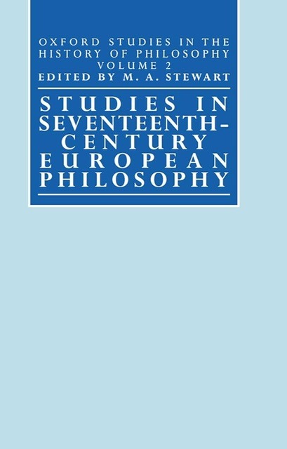 The sky blue book over with the title in a centered square of dark blue near top of cover of "Studies in Seventeenth-Century European Philosophy" (1998)  edited by M. A. Stewart used to visually identify it.