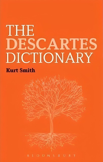 An enhanced orange book cover of “The Descartes Dictionary” by Kurt Smith with the outlines of a faint tree in the bottom half of the cover is used for visual identification.