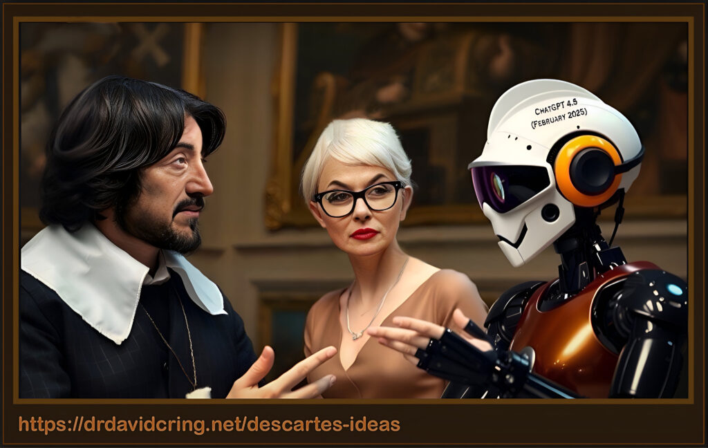 A framed photorealistic AI graphic done by Leonardo.ai of René Descartes on the left, Raffaella De Rosa center, and bronze bodied with white helmeted android ChatGPT 4.5 (February 2025) written on the left side of his helmet used as a featured image.